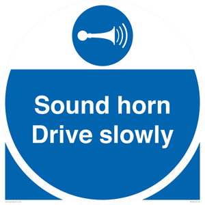 Sound horn Drive slowly
